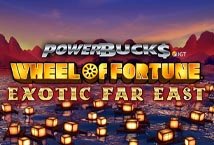 Wheel of Fortune Exotic Far East Powerbucks slot